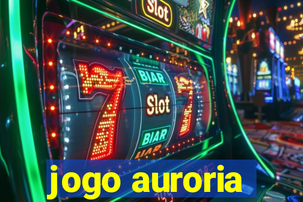 jogo auroria